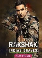 Rakshak Indias Braves BollyFlix 2023 Movie Download 480p 720p 1080p 