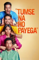 Tumse Na Ho Payega BollyFlix 2023 Movie Download 480p 720p 1080p 